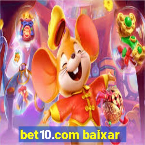 bet10.com baixar